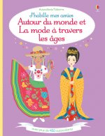 J'habille mes amies - Autour du monde et La mode à travers les âges