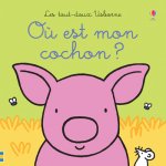 Où est mon cochon ? - Les tout-doux Usborne