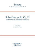 ROBERT MUCZYNSKI: SONATA FOR ALTO SAXOPHONE, OP. 29