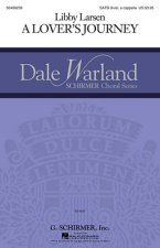 DALE WARLAND CHORAL SERIES: A LOVER'S JOURNEY CHANT