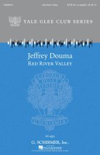 ARR. JEFFREY DOUMA: RED RIVER VALLEY CHANT