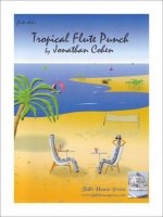 TROPICAL FLUTE PUNCH MUSIQUE D'ENSEMBLE-PARTITION+PARTIES SEPAREES
