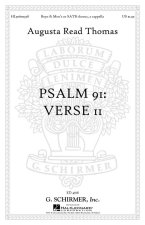 AUGUSTA READ THOMAS: PSALM 91: VERSE 11 CHANT