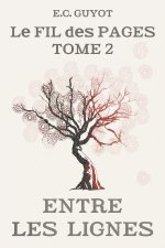 ENTRE LES LIGNES - LE FIL DES PAGES T2