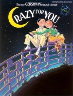 GEORGE/IRA GERSHWIN: CRAZY FOR YOU - VOCAL SELECTIONS (PVG) PIANO, VOIX, GUITARE