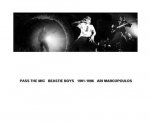 Pass The Mic: Beastie Boys 1991-1996 /anglais