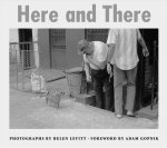 Helen Levitt Here and There /anglais