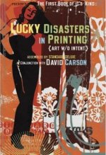 Lucky Disasters in Printing /anglais
