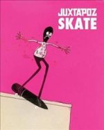 Juxtapoz Skate /anglais