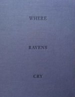 Jakob de Boer Where Ravens Cry /anglais