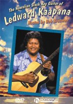 THE HAWAIIAN SLACK KEY GUITAR OF LEDWARD KAAPANA  (DVD)