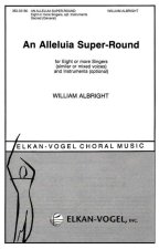 AN ALLELUIA SUPER-ROUND CHANT
