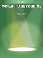 MUSICAL THEATRE ESSENTIALS: TENOR - VOLUME 2
