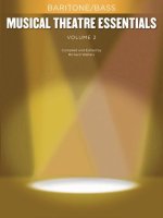 MUSICAL THEATRE ESSENTIALS: BARITONE/BASS-VOLUME 2