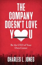 Company Doesn't Love You