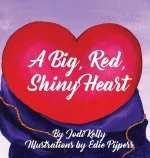 Big, Red, Shiny Heart
