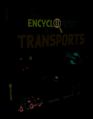 Mon encyclopetit des transports