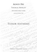 THOMAS MORLEY: AGNUS DEI (TUDOR ANTHEMS) CHANT