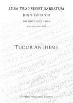 JOHN TAVERNER: DUM TRANSISSET SABBATUM (TUDOR ANTHEMS) CHANT