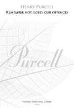 HENRY PURCELL: REMEMBER NOT, LORD, OUR OFFENCES (NEW ENGRAVING) CHANT