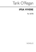 TARIK O'REGAN: IPSA VIVERE CHANT