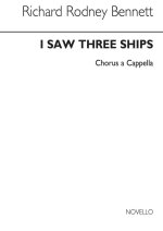 RICHARD RODNEY BENNETT: I SAW THREE SHIPS CHANT