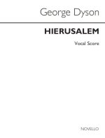 GEORGE DYSON: HIERUSALEM (VOCAL SCORE) CHANT