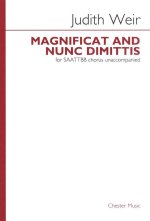 JUDITH WEIR: MAGNIFICAT AND NUNC DIMITTIS (SAATTBB UNACCOMPANIED) CHANT