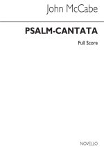 JOHN MCCABE: PSALM-CANTATA (ORCHESTRAL VERSION) FULL SCORE CHANT