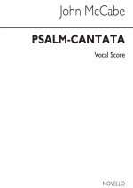 JOHN MCCABE: PSALM-CANTATA (ORCHESTRAL VERSION) VOCAL SCORE CHANT