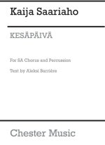 KAIJA SAARIAHO: KESAPAIVA
