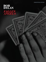 BOB DYLAN: FALLEN ANGELS PIANO, VOIX, GUITARE