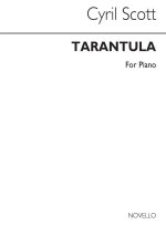CYRIL SCOTT: TARANTULA PIANO