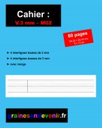 CAHIER D’ÉCRITURE VIERGE V.3 mm - M02