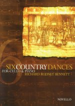 RICHARD RODNEY BENNETT: SIX COUNTRY DANCES (CELLO/PIANO)