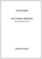 JOHN TAVENER: BUTTERFLY DREAMS CHANT
