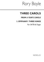 RORY BOYLE: A YEAR'S CAROLS NO.3 - THREE KINGS (EPIPHANY) CHANT