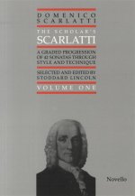 DOMENICO SCARLATTI: THE SCHOLAR'S SCARLATTI VOLUME ONE PIANO