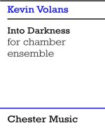 KEVIN VOLANS: INTO DARKNESS (SCORE)