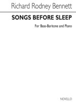 RICHARD RODNEY BENNETT: SONGS BEFORE SLEEP (BASS-BARITONE)