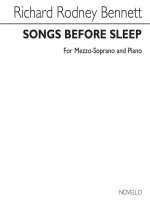 RICHARD RODNEY BENNETT: SONGS BEFORE SLEEP (MEZZO-SOPRANO)