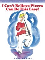 PAUL HARRIS: I CAN'T BELIEVE PIECES CAN BE THIS EASY! (CLARINET/PIANO)