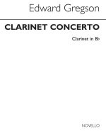 EDWARD GREGSON: CLARINET CONCERTO (CLARINET/PIANO)
