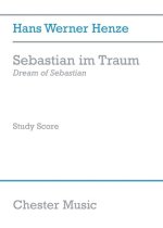 HANS WERNER HENZE: SEBASTIAN IM TRAUM - DREAM OF SEBASTIAN