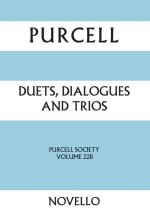 HENRY PURCELL: DUETS, DIALOGUES AND TRIOS - PURCELL SOCIETY VOLUME 22B CHANT