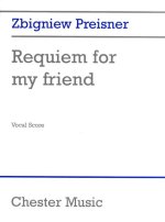 PREISNER: REQUIEM FOR MY FRIEND (VOCAL SCORE) CHANT