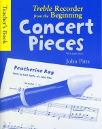 TREBLE RECORDER FROM THE BEGINNING - CONCERT PIECES (TEACHER'S BOOK)