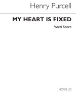 HENRY PURCELL: MY HEART IS FIXED (SCORE/PARTS)