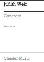 JUDITH WEIR: CONCRETE - A MOTET ABOUT LONDON (VOCAL SCORE) CHANT