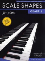 FREDERICK STOCKEN: SCALE SHAPES FOR PIANO - GRADE 4 (REVISED EDITION) PIANO